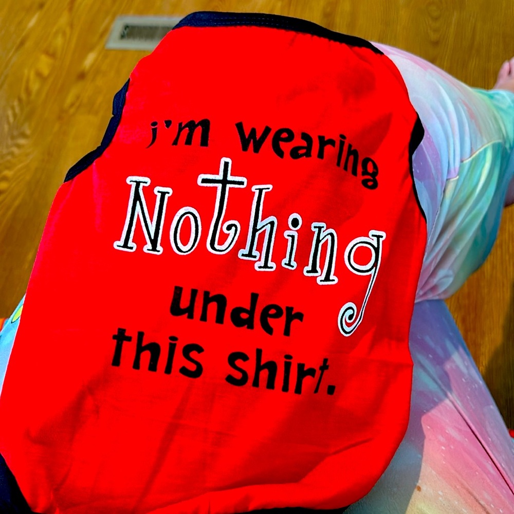 5/$20 Male dog T-shirt I’m wearing nothing under the shirt, red black trim